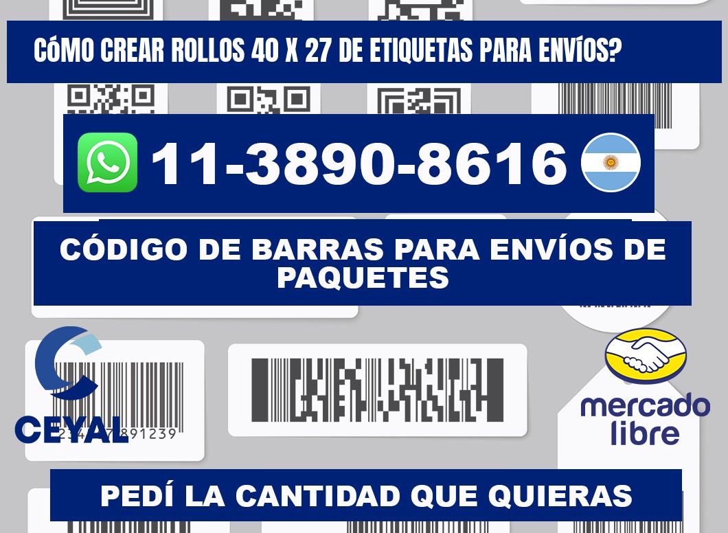 Cómo crear rollos 40 x 27 de etiquetas para envíos?