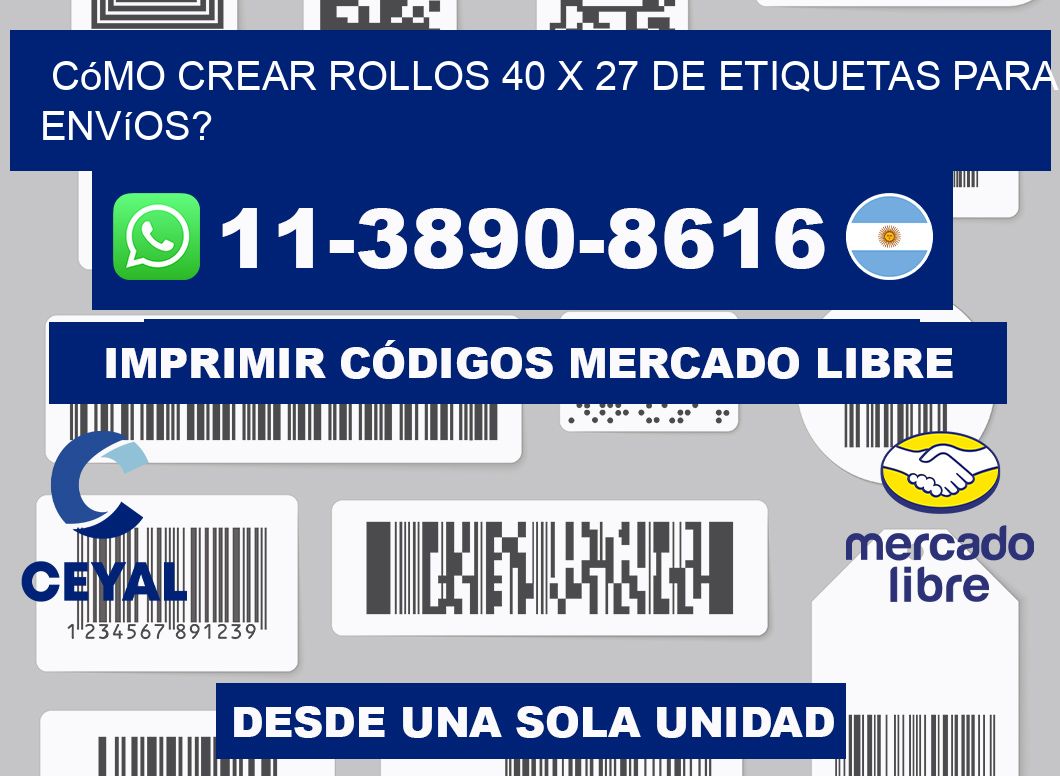 Cómo crear rollos 40 x 27 de etiquetas para envíos?