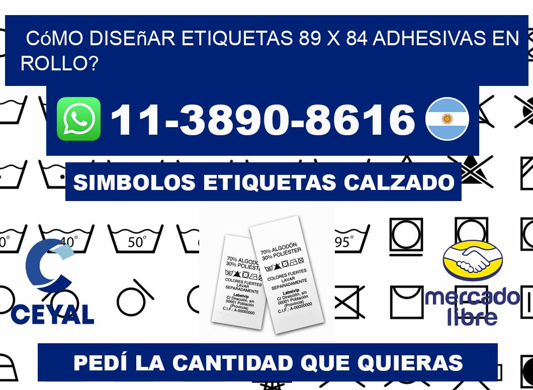 Cómo diseñar etiquetas 89 x 84 adhesivas en rollo?