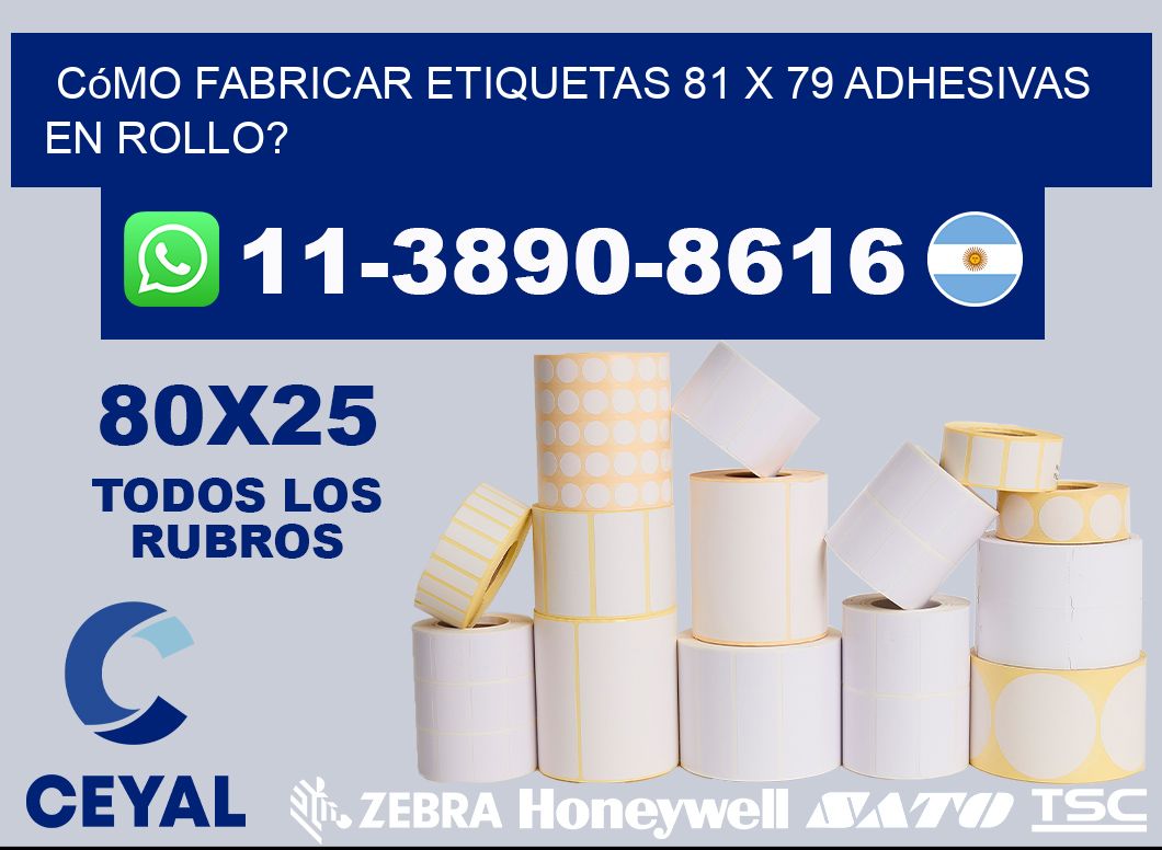 Cómo fabricar etiquetas 81 x 79 adhesivas en rollo?