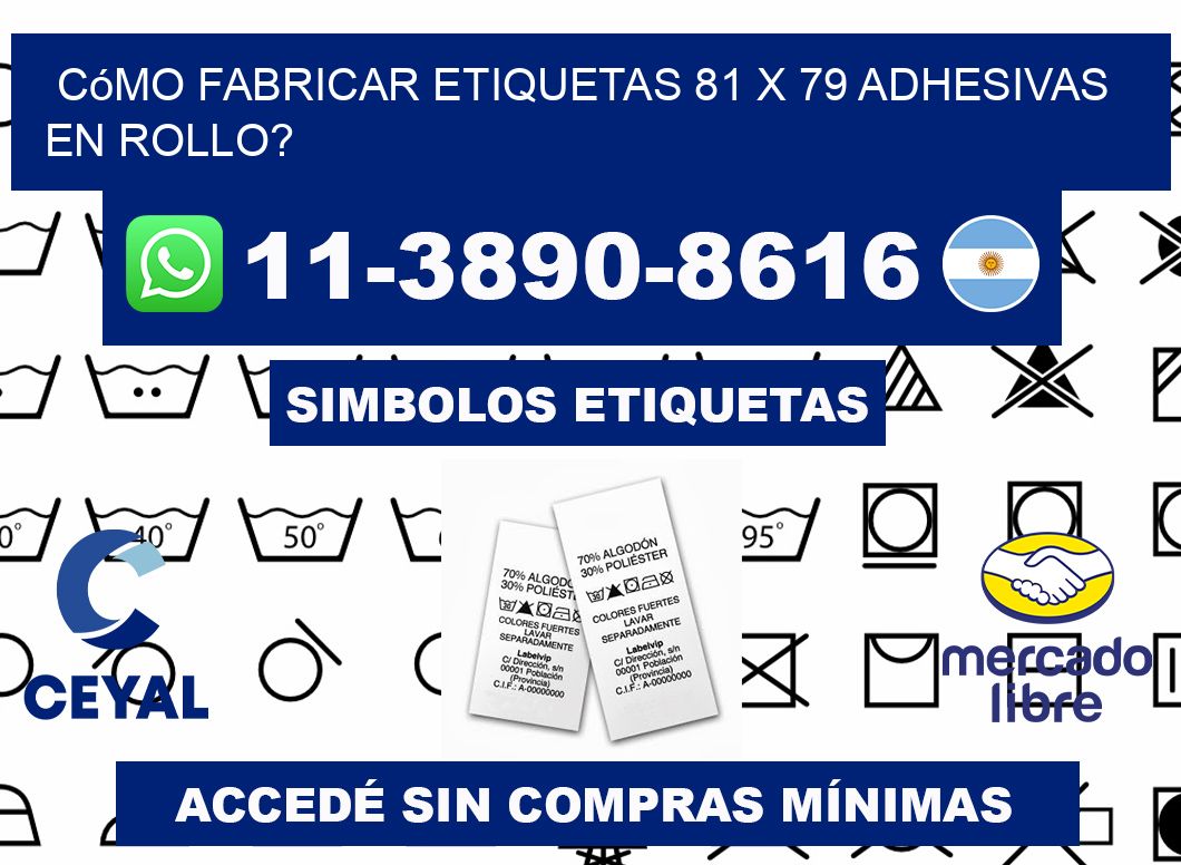 Cómo fabricar etiquetas 81 x 79 adhesivas en rollo?