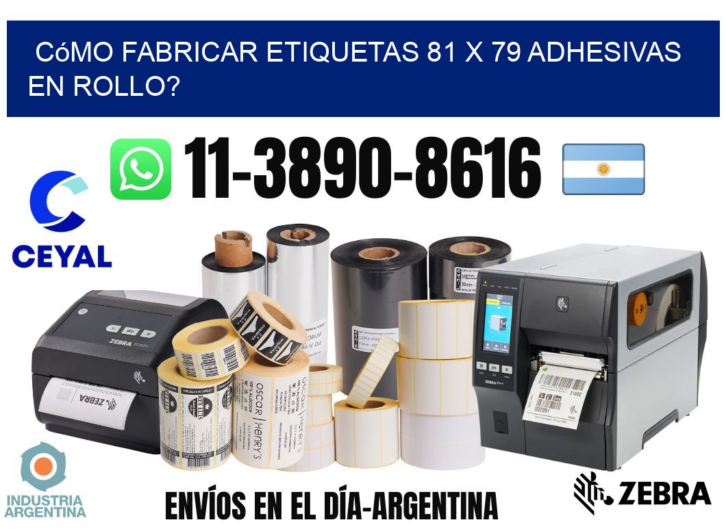 Cómo fabricar etiquetas 81 x 79 adhesivas en rollo?