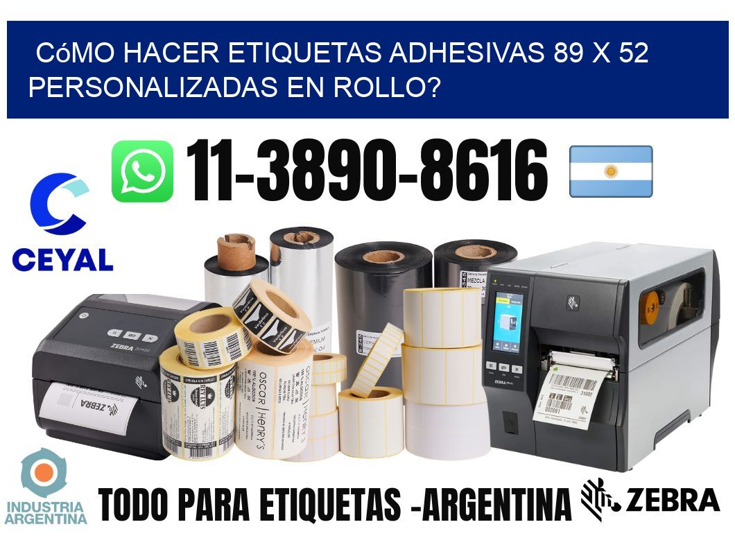 Cómo hacer etiquetas adhesivas 89 x 52 personalizadas en rollo?