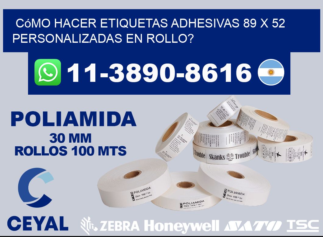 Cómo hacer etiquetas adhesivas 89 x 52 personalizadas en rollo?