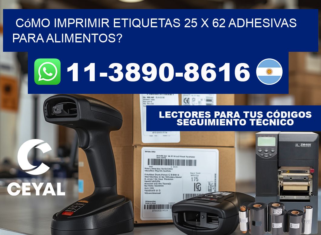 Cómo imprimir etiquetas 25 x 62 adhesivas para alimentos?