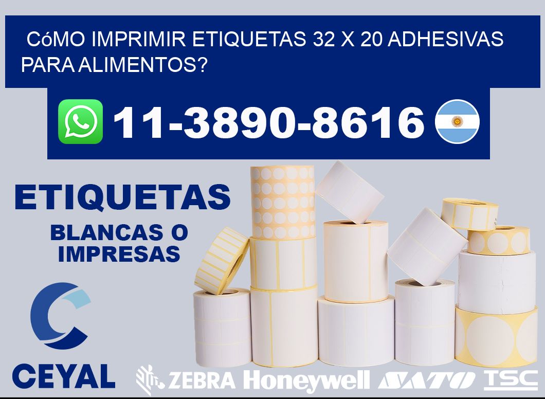 Cómo imprimir etiquetas 32 x 20 adhesivas para alimentos?