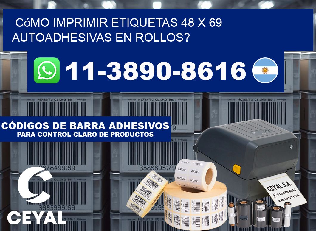 Cómo imprimir etiquetas 48 x 69 autoadhesivas en rollos?