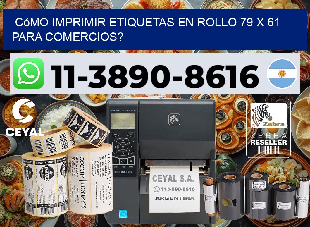 Cómo imprimir etiquetas en rollo 79 x 61 para comercios?