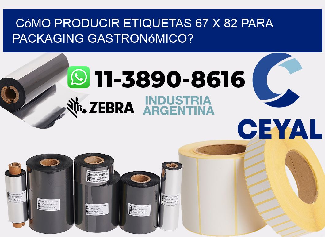 Cómo producir etiquetas 67 x 82 para packaging gastronómico?