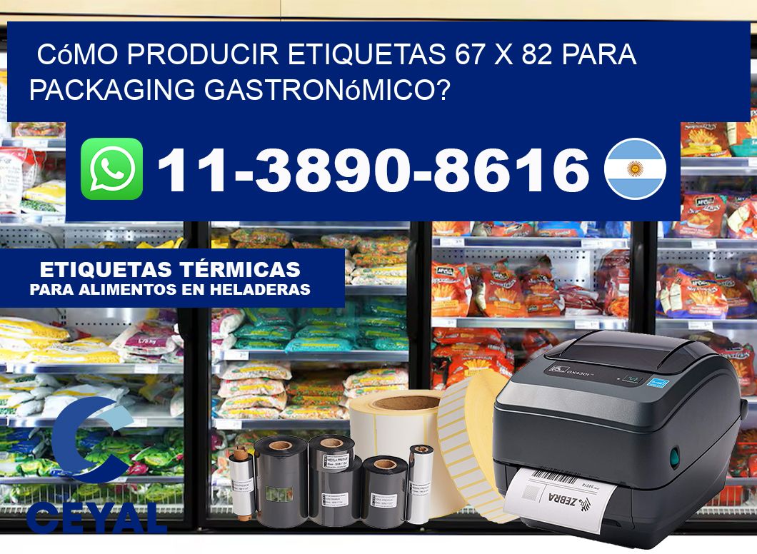 Cómo producir etiquetas 67 x 82 para packaging gastronómico?