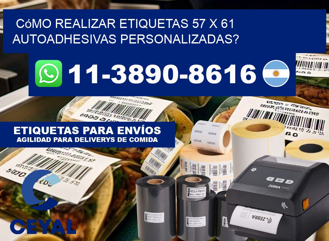 Cómo realizar etiquetas 57 x 61 autoadhesivas personalizadas?