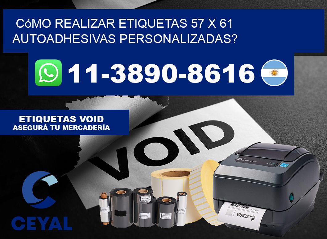 Cómo realizar etiquetas 57 x 61 autoadhesivas personalizadas?