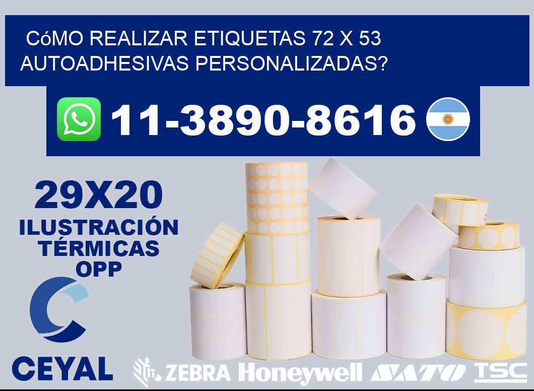 Cómo realizar etiquetas 72 x 53 autoadhesivas personalizadas?