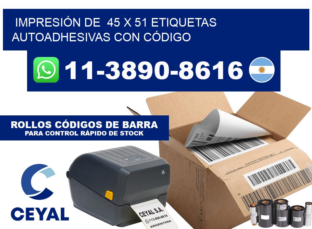 IMPRESIÓN DE  45 x 51 ETIQUETAS AUTOADHESIVAS CON CÓDIGO