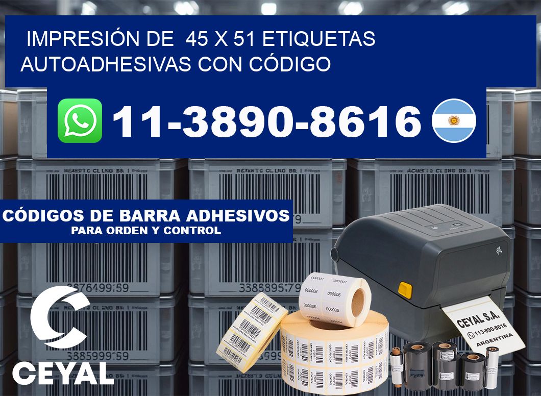IMPRESIÓN DE  45 x 51 ETIQUETAS AUTOADHESIVAS CON CÓDIGO