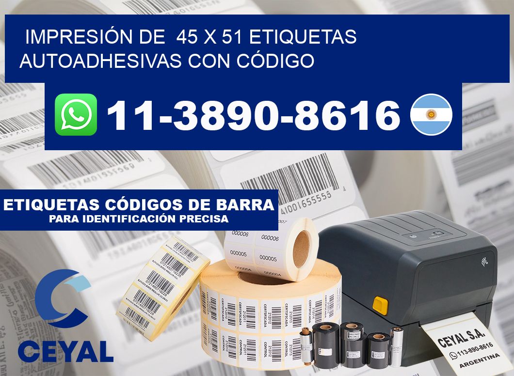 IMPRESIÓN DE  45 x 51 ETIQUETAS AUTOADHESIVAS CON CÓDIGO