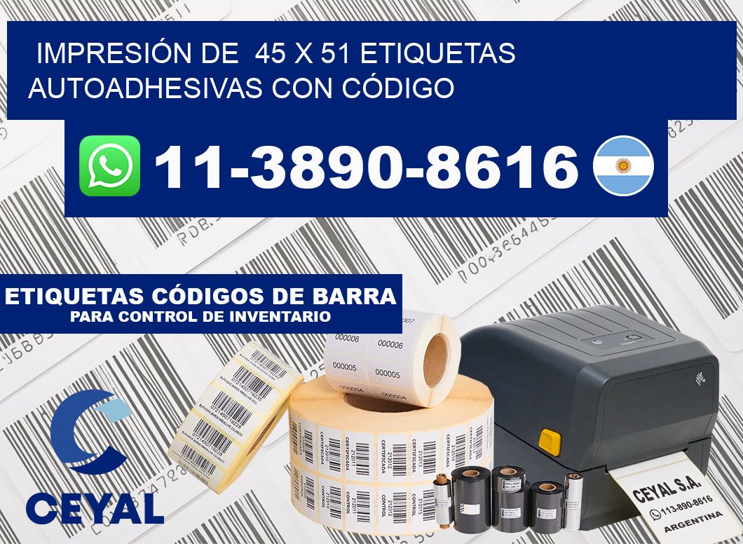 IMPRESIÓN DE  45 x 51 ETIQUETAS AUTOADHESIVAS CON CÓDIGO