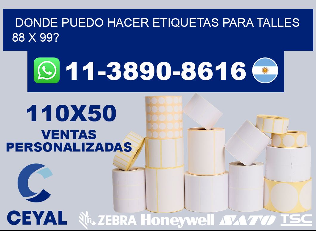 donde puedo hacer etiquetas para talles 88 x 99?