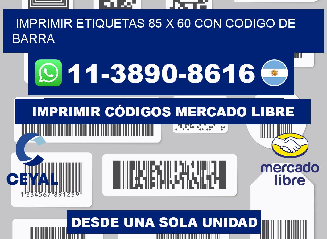 imprimir etiquetas 85 x 60 con codigo de barra
