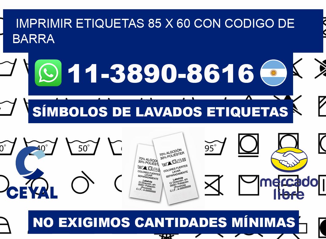 imprimir etiquetas 85 x 60 con codigo de barra