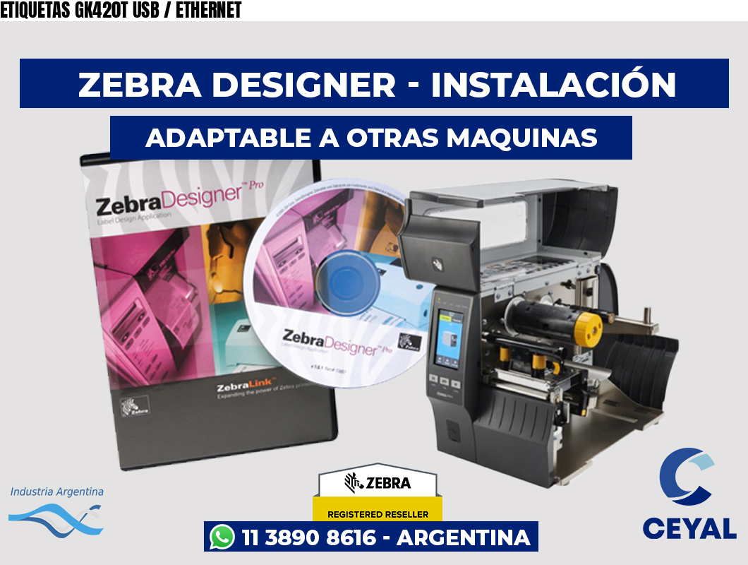 ETIQUETAS GK420T USB / ETHERNET