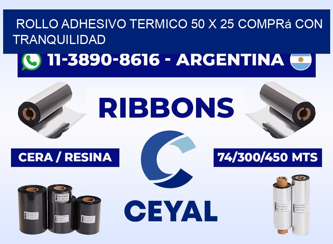 ROLLO ADHESIVO TERMICO 50 X 25 Comprá con tranquilidad