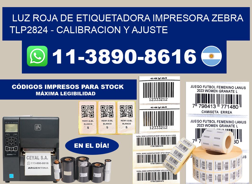 luz roja de etiquetadora impresora zebra TLP2824 - Calibracion y Ajuste