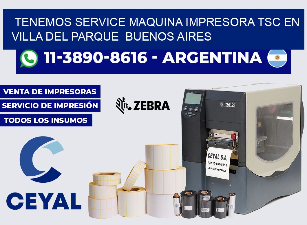tenemos service Maquina impresora TSC en Villa del Parque  Buenos Aires