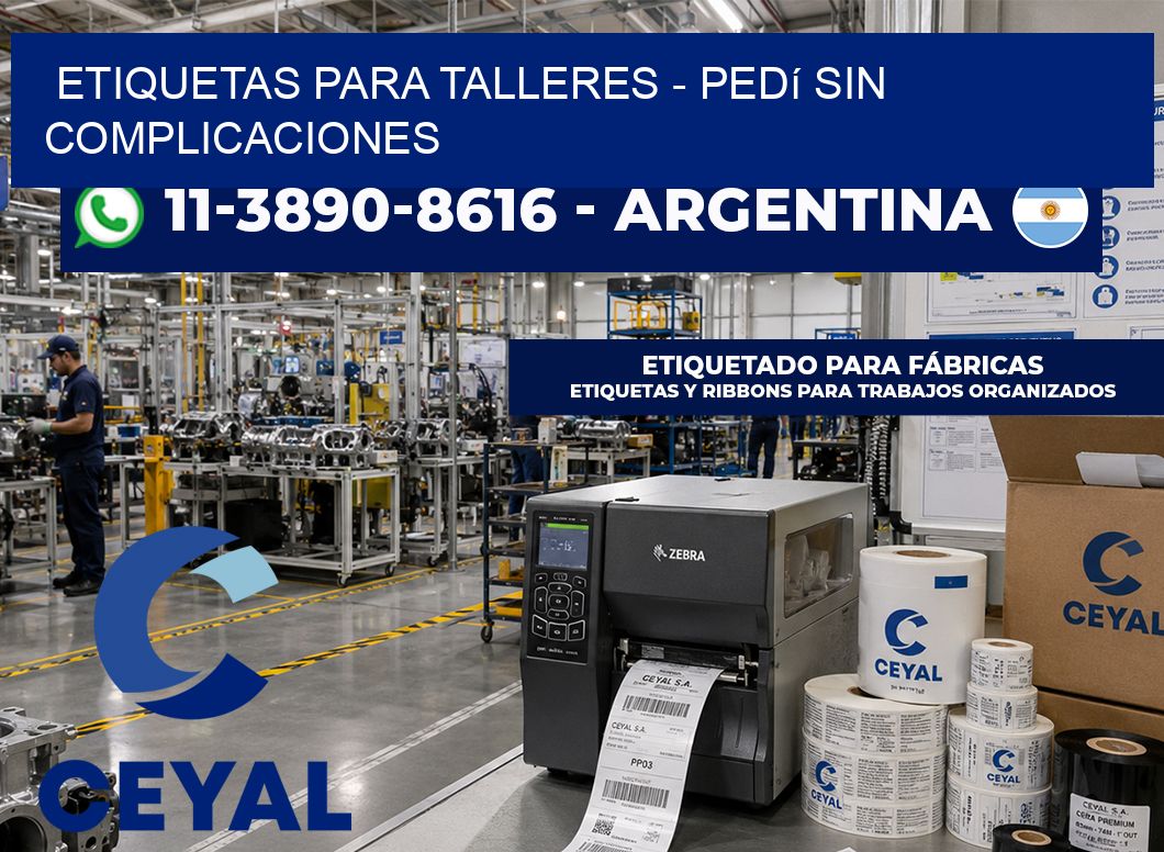 ETIQUETAS PARA TALLERES - Pedí sin complicaciones