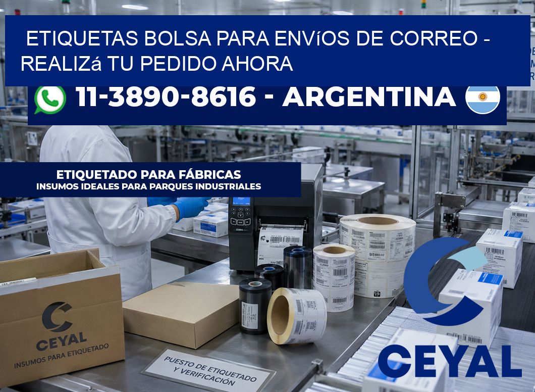 Etiquetas Bolsa para envíos de correo – Realizá tu pedido ahora