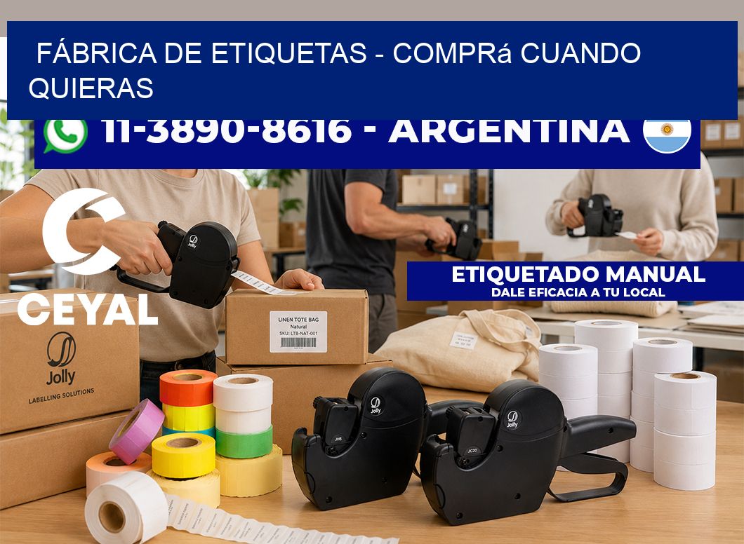FÁBRICA DE ETIQUETAS - Comprá cuando quieras