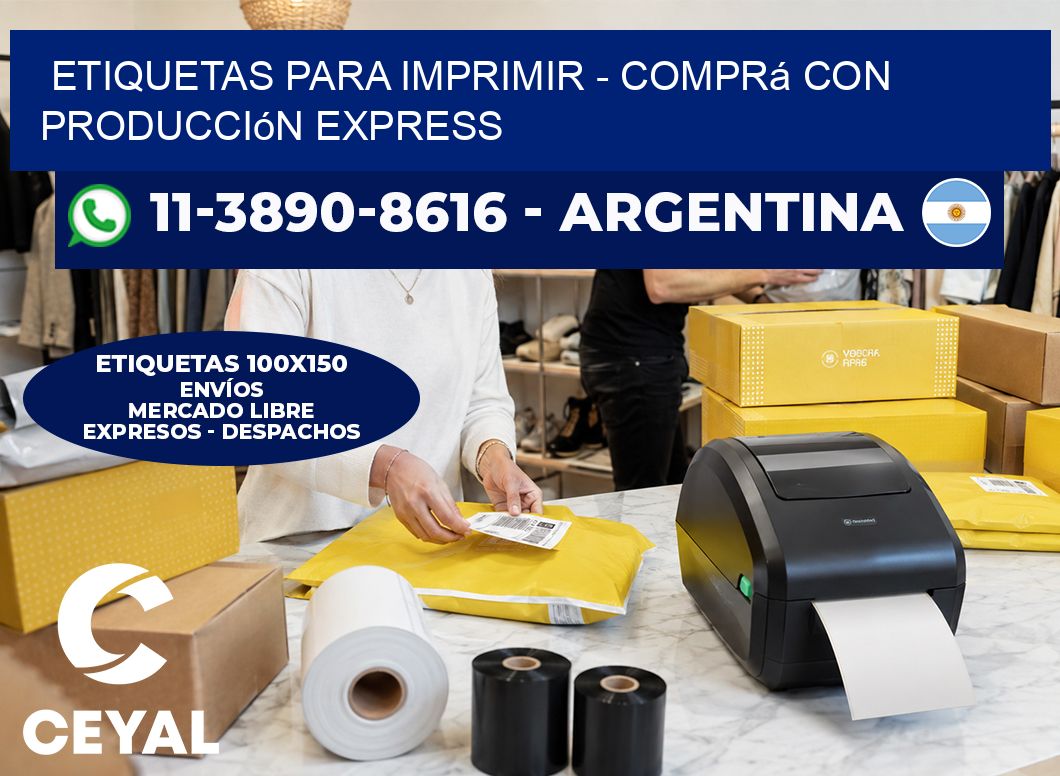 ETIQUETAS PARA IMPRIMIR - Comprá con producción express