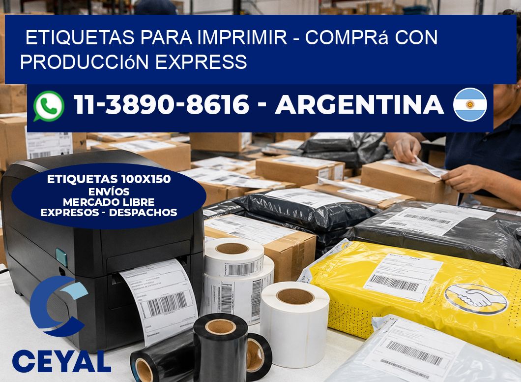 ETIQUETAS PARA IMPRIMIR - Comprá con producción express