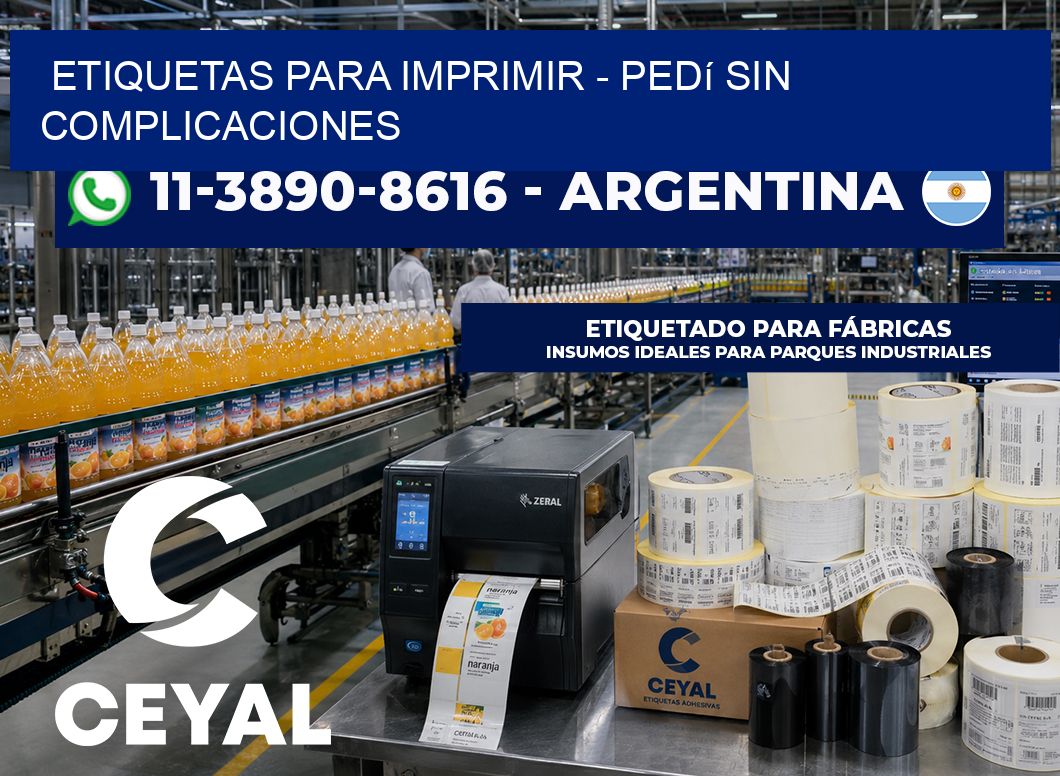 ETIQUETAS PARA IMPRIMIR - Pedí sin complicaciones