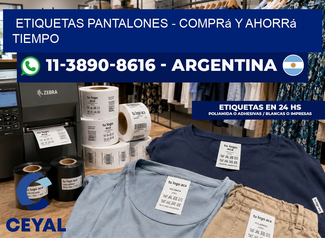Etiquetas Pantalones – Comprá y ahorrá tiempo