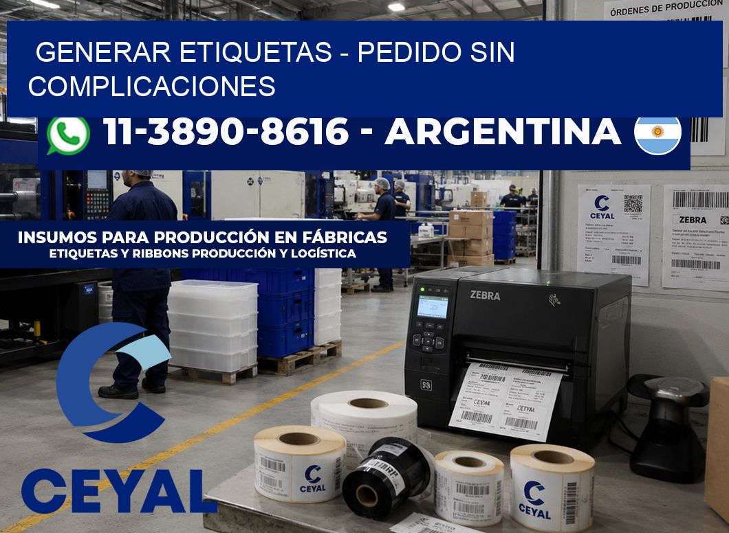 GENERAR ETIQUETAS – Pedido sin complicaciones
