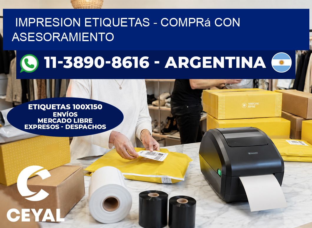 IMPRESION ETIQUETAS - Comprá con asesoramiento