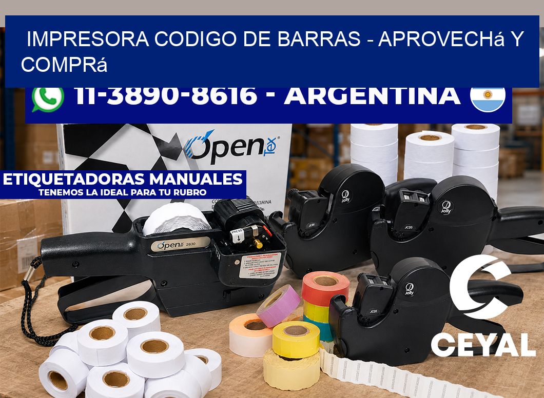 IMPRESORA CODIGO DE BARRAS - Aprovechá y comprá