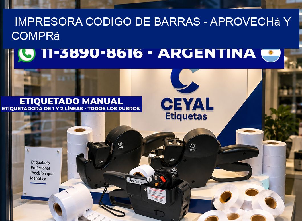 IMPRESORA CODIGO DE BARRAS - Aprovechá y comprá