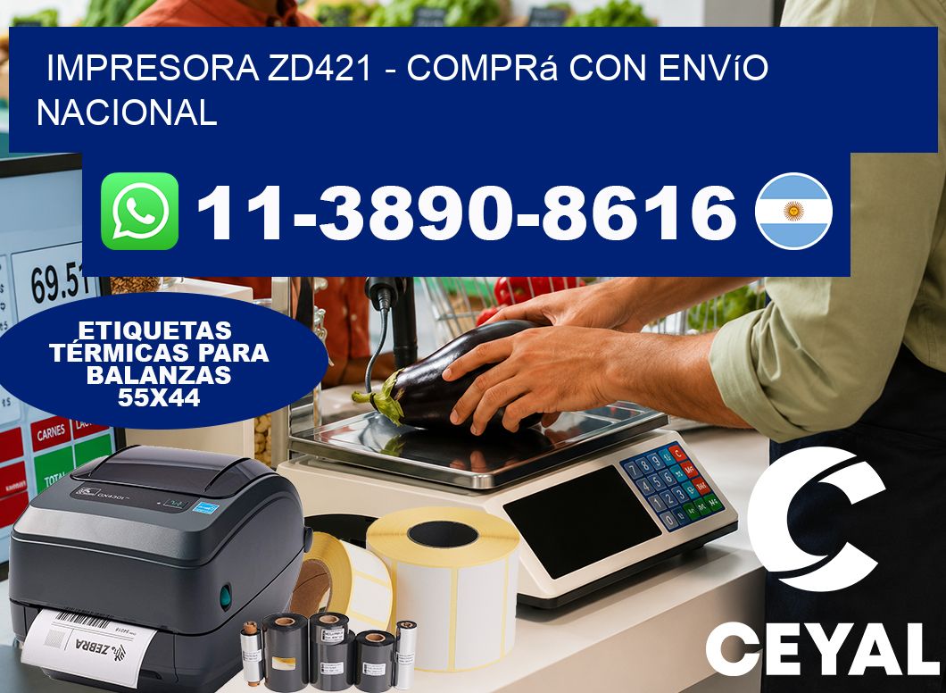 IMPRESORA ZD421 – Comprá con envío nacional