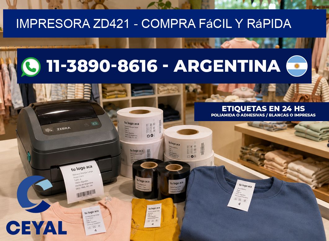 IMPRESORA ZD421 – Compra fácil y rápida