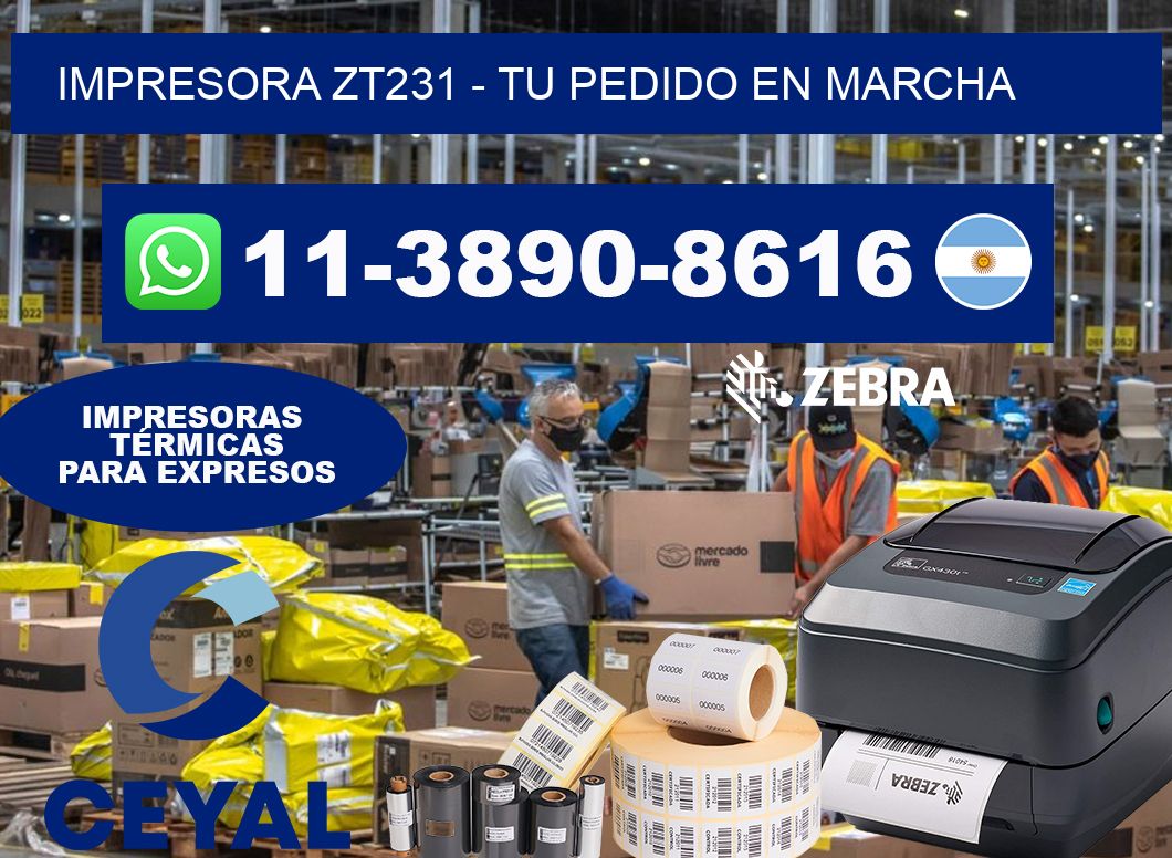 IMPRESORA ZT231 - Tu pedido en marcha