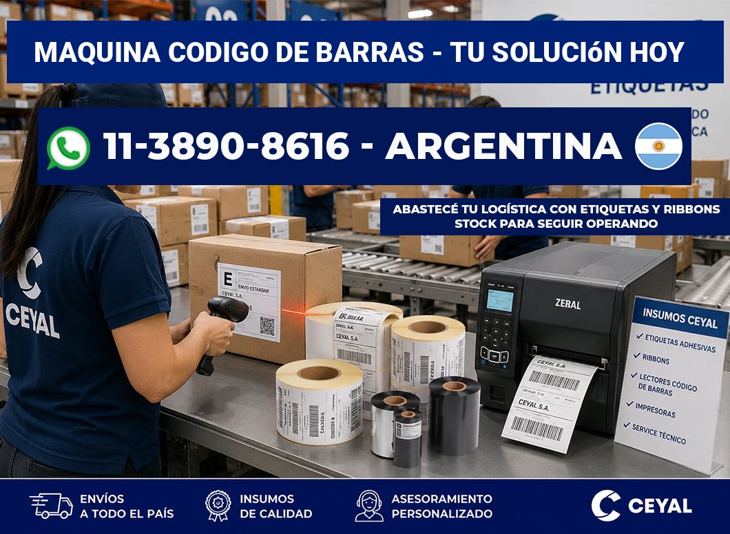MAQUINA CODIGO DE BARRAS - Tu solución hoy