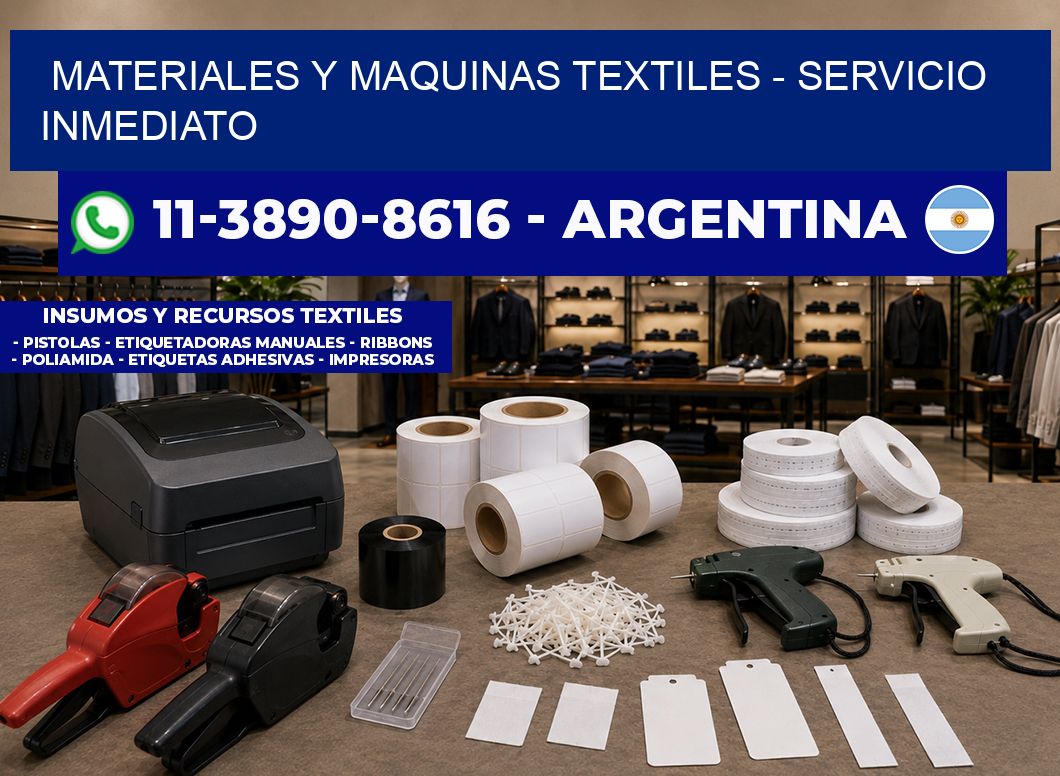 MATERIALES Y MAQUINAS TEXTILES – Servicio inmediato