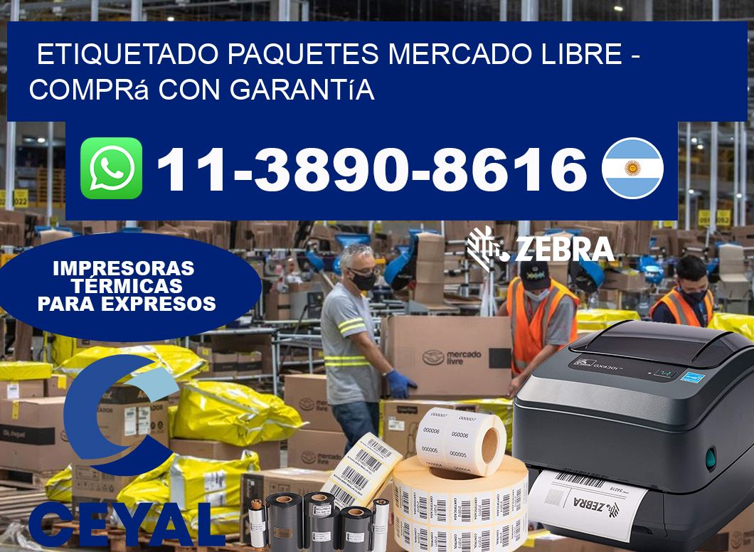 etiquetado paquetes mercado libre - Comprá con garantía