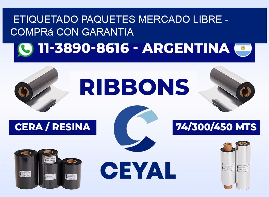 etiquetado paquetes mercado libre - Comprá con garantía