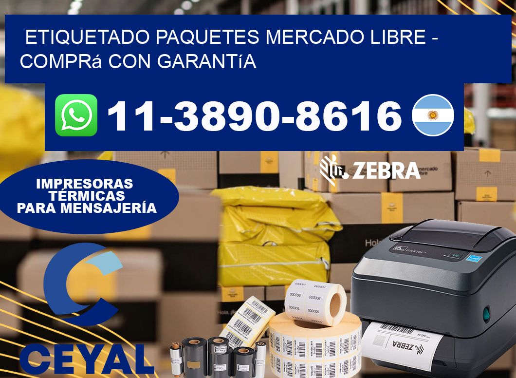 etiquetado paquetes mercado libre – Comprá con garantía
