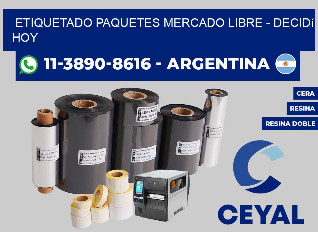 etiquetado paquetes mercado libre - Decidí hoy