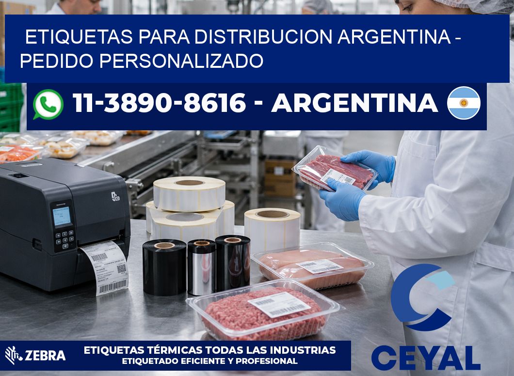 ETIQUETAS PARA DISTRIBUCION ARGENTINA - Pedido personalizado