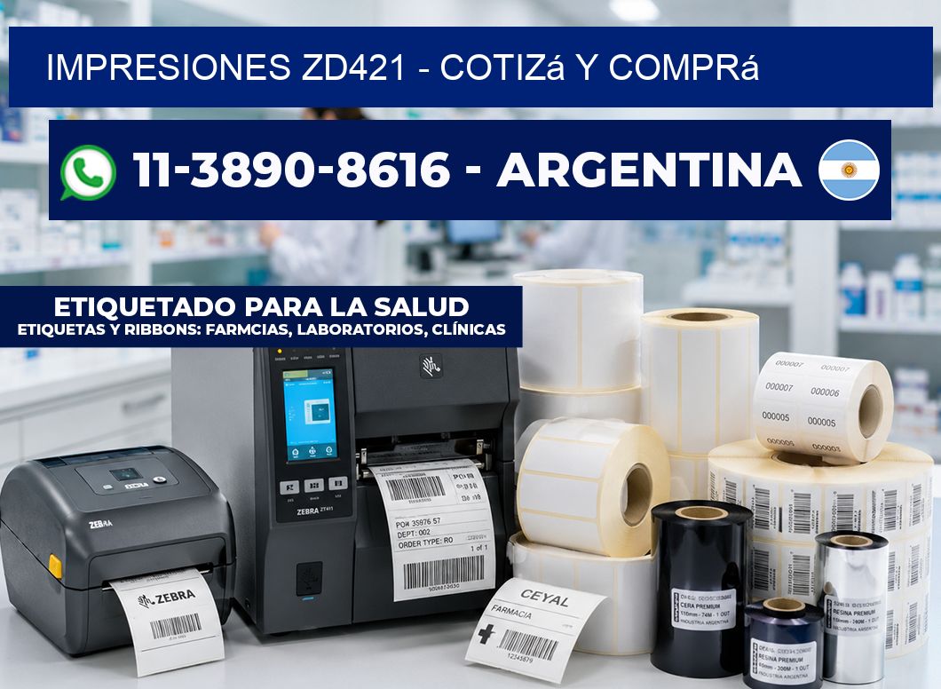 Impresiones ZD421 - Cotizá y comprá